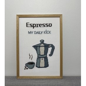 Espresso - broderi kit 20x29 cm statement Espresso  My Daily Kick