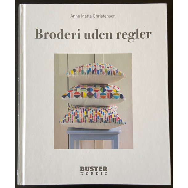 Broderi uden regler - bog af Anne Mette Christensen